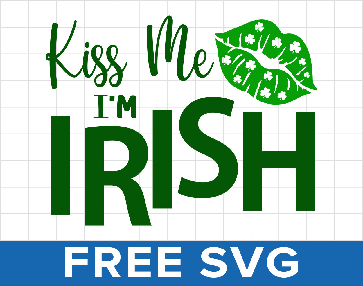 Kiss Me I m Irish St Patrick s Day Svg Silhouette Cut File FreeSvgCut kiss-me-i-m-irish-st-patrick-s-day-svg-silhouette-cut-file-freesvgcut