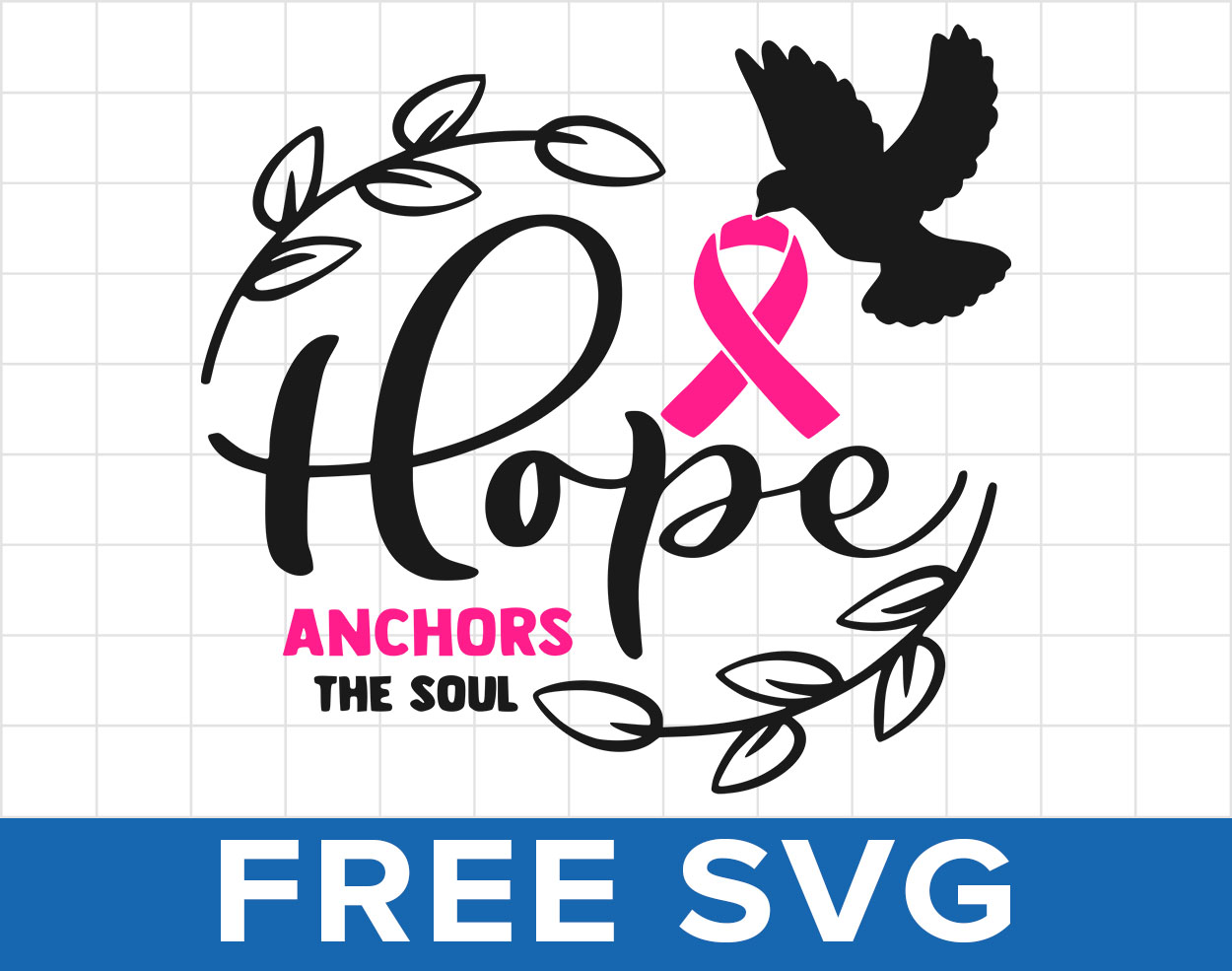 Free Hope Anchors The Soul Breast Cancer Svg