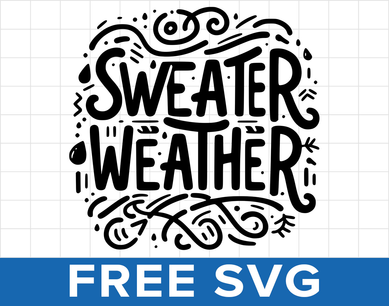 Free Sweater Weather Fall Svg